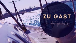 zu Gast bei Ankerglücksherz